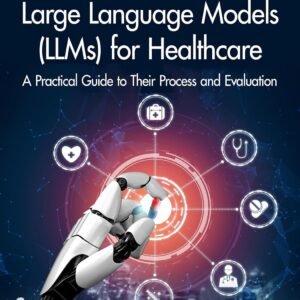 Large Language Models for Healthcare (Signed Copy)